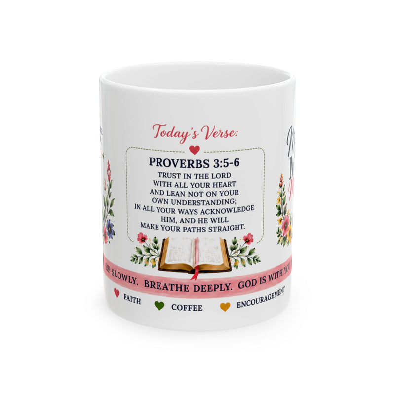 Ceramic Mug — Inspirational Proverbs 3:5-6 Coffee Cup with Floral Bible Verse Design