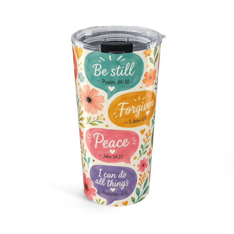 Inspirational Scripture 20oz Tumbler — "Be Still, Peace, Forgiven" Floral Faith Travel Mug